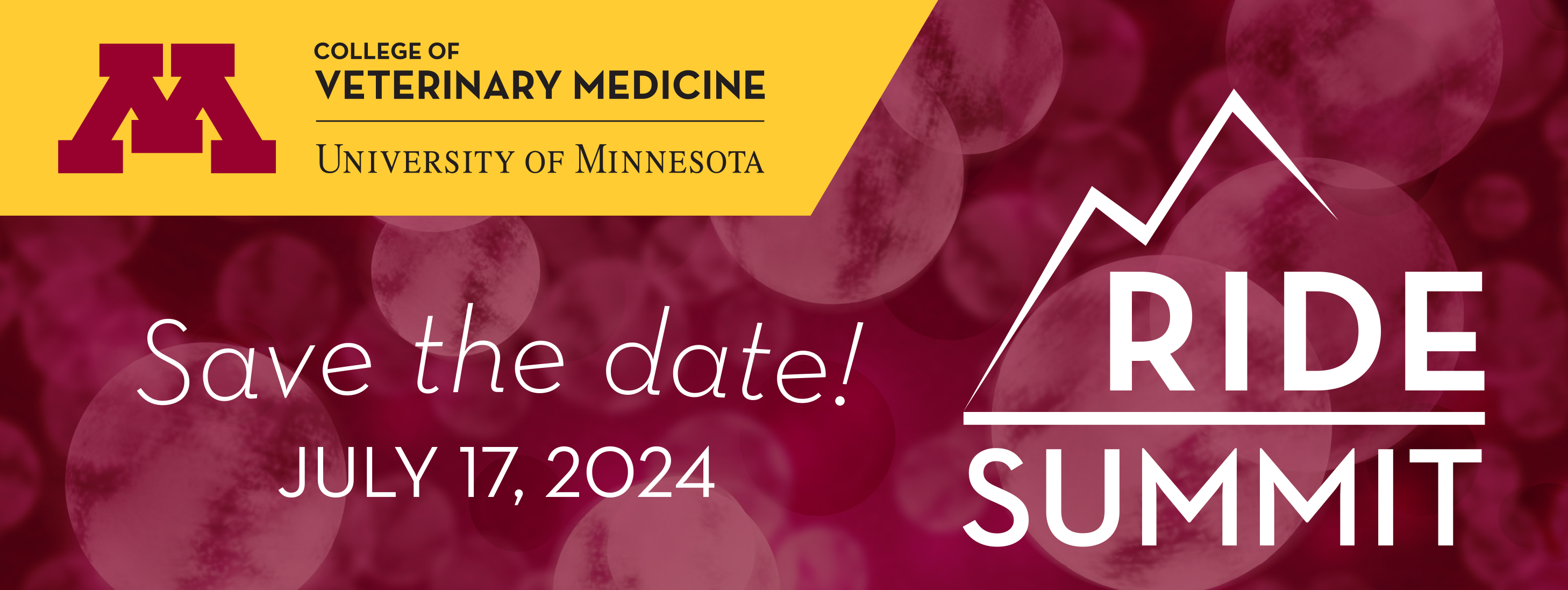 "Save the date! July 14th 2024" next to "Ride Summit" in white lettering with teh UMN CVM logo above